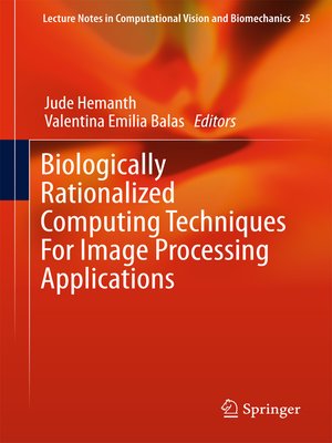 cover image of Biologically Rationalized Computing Techniques For Image Processing Applications
